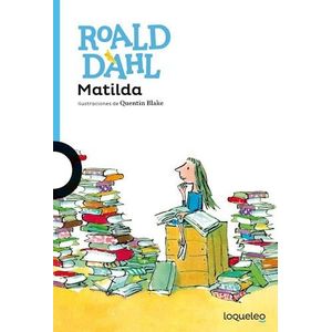 MATILDA- LOQUELEO - DAHL, ROALD