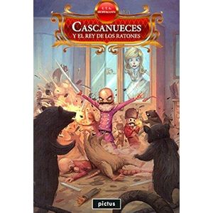 CASCANUECES Y EL REY DE LOS RATONES - HOFFMANN, E.T.A