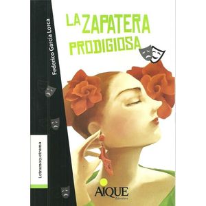 ZAPATERA PRODIGIOSA, LA - GARCIA LORCA, FEDERICO