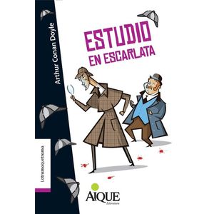 ESTUDIO EN ESCARLATA- AIQUE| - CONAN DOYLE, ARTHUR