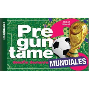PREGUNTAME MUNDIALES- DESAFIO DEMENTE - IMAGINADOR