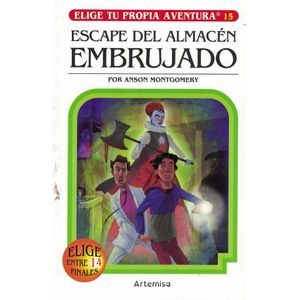 ESCAPE DEL ALMACEN EMBRUJADO (15) - MONTGOMERY, ANSON