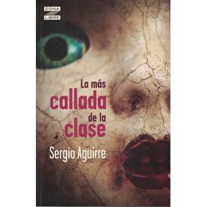 MAS CALLADA DE LA CLASE, LA - AGUIRRE, SERGIO