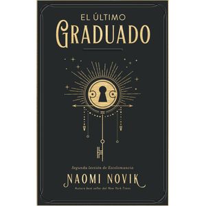 ULTIMO GRADUADO, EL - NOVIK, NAOMI