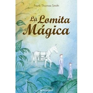 LOMITA MAGICA, LA - Smith, Frank Thomas