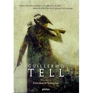 GUILLERMO TELL- PICTUS - SCHILLER, FRIEDRICH