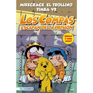 COMPAS ESCAPAN DE LA PRISION, LOS - MIKECRACK