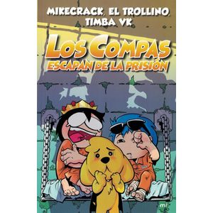 COMPAS ESCAPAN DE LA PRISION, LOS - MIKECRACK
