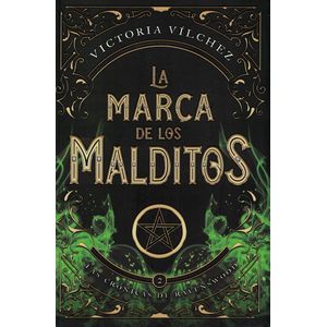 MARCA DE LOS MALDITOS, LA - VILCHEZ, VICTORIA