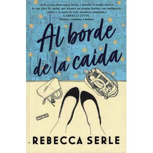 AL BORDE DE LA CAIDA - SERLE, REBECCA