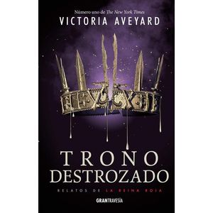 TRONO DESTROZADO - AVEYARD, VICTORIA