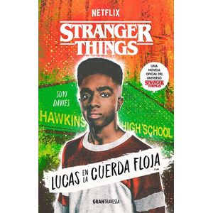 STRANGER THINGS- LUCAS EN LA CUERDA FLOJA - DAVIES, SUYI