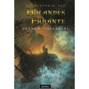 MISTERIO DEL HOLANDES ERRANTE, EL - VACCARINI, FRANCO
