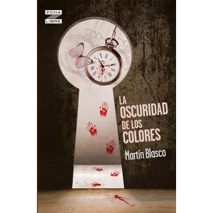 OSCURIDAD DE LOS COLORES, LA - BLASCO, MARTIN