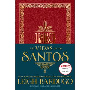 VIDAS DE LOS SANTOS (TD), LAS - BARDUGO, LEIGH