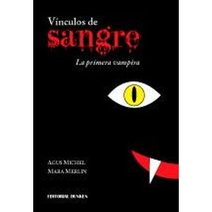 VINCULOS DE SANGRE - MICHEL, AGUS