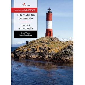 FARO DEL FIN DEL MUNDO, EL/  LA ISLA A MEDIODIA (254) - VERNE, JULIO