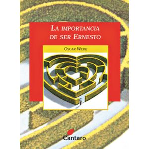 IMPORTANCIA DE SER ERNESTO, LA (146) - WILDE, OSCAR