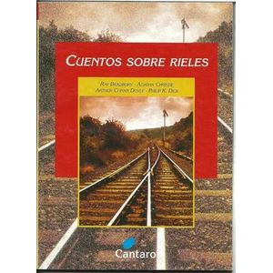 CUENTOS SOBRE RIELES - Bradbury, Ray