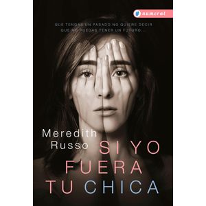 SI YO FUERA TU CHICA - RUSSO, MEREDITH