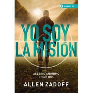 YO SOY LA MISION - ZADOFF, ALLEN