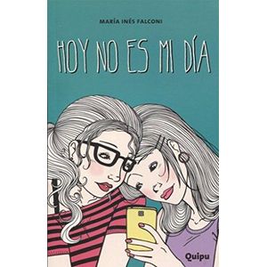 HOY NO ES MI DIA - FALCONI, MARIA INES