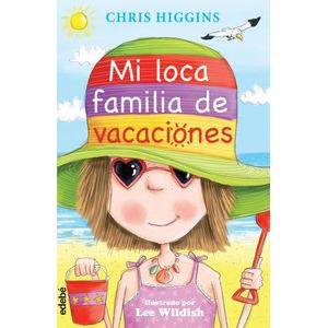 MI LOCA FAMILIA DE VACACIONES - HIGGINS, CHRIS