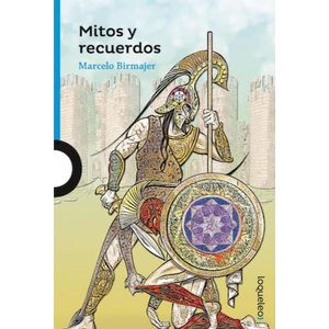 MITOS Y RECUERDOS- LOQUELEO - BIRMAJER, MARCELO