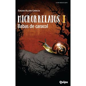 MICRORRELATOS I- BABAS DE CARACOL - GARCIA, EDGARDO A.