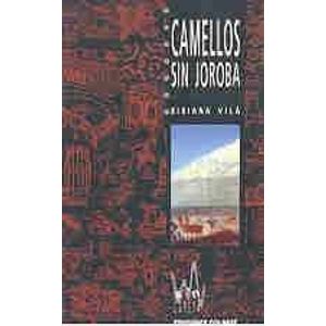 CAMELLOS SIN JOROBA - VILA, BIBIANA