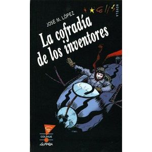 COFRADIA DE LOS INVENTORES, LA - LOPEZ, JOSE M.