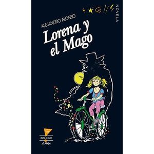 LORENA Y EL MAGO - Alonso, Alejandro L.