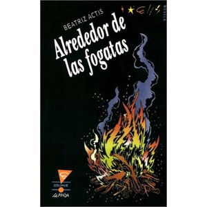 ALREDEDOR DE LAS FOGATAS - ACTIS, BEATRIZ