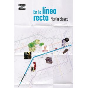 EN LA LINEA RECTA - BLASCO, MARTIN