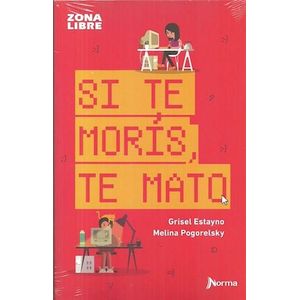 SI TE MORIS, TE MATO - ESTAYNO, GRISEL