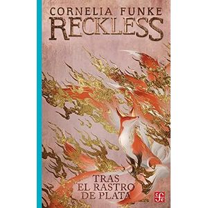 RECKLESS TRAS EL RASTRO DE PLATA - FUNKE, CORNELIA