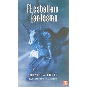 CABALLERO FANTASMA, EL - FUNKE, CORNELIA