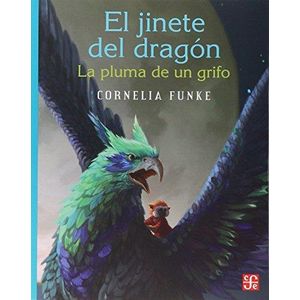 JINETE DEL DRAGON, EL / LA PLUMA DE UN GRIFO - FUNKE, CORNELIA