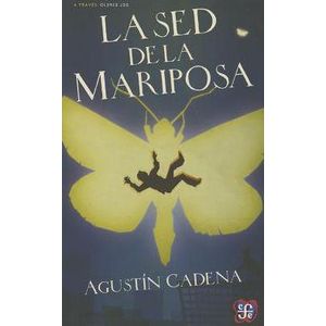 SED DE LA MARIPOSA, LA - CADENA, AGUSTIN