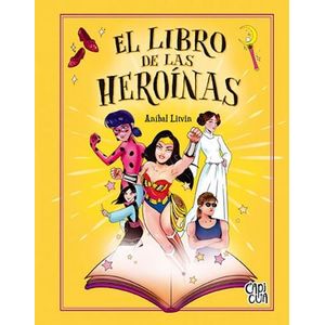 LIBRO DE LAS HEROINAS (TD), EL - LITVIN, ANIBAL