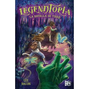 LEGENDTOPIA - LA BATALLA DE TIRRA - BACON, LEE