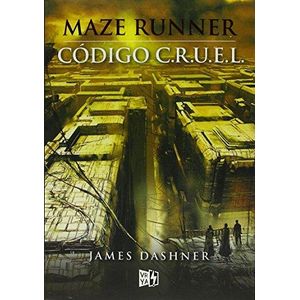 MAZE RUNNER- CODIGO C.R.U.E.L. - DASHNER, JAMES