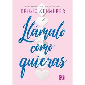 LLAMALO COMO QUIERAS - KEMMERER, BRIGID
