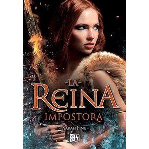 REINA IMPOSTORA, LA - FINE, SARAH