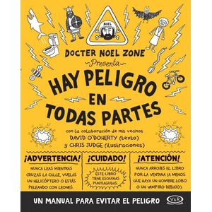 HAY PELIGRO EN TODAS PARTES - DOCTER NOEL ZONE