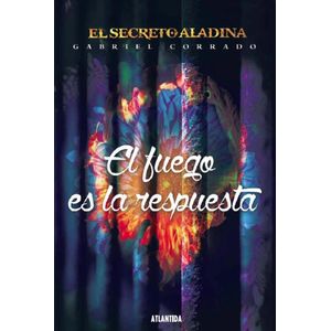 FUEGO ES LA RESPUESTA, EL - CORRADO, GABRIEL