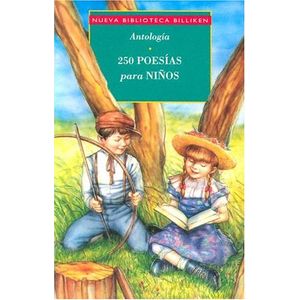 250 POESIA PARA NIÑOS - ANTOLOGIA