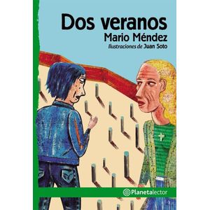 DOS VERANOS- PLANETA LECTOR - MENDEZ, MARIO