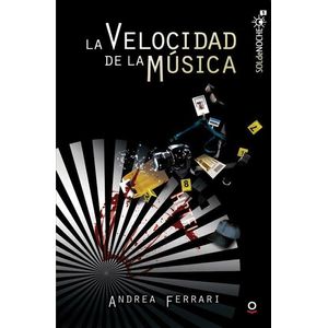 VELOCIDAD DE LA MUSICA, LOQUELEO - FERRARI, ANDREA