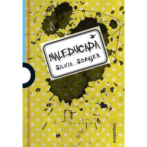 MALEDUCADA (AMARILLO)- LOQUELEO - SCHUJER, SILVIA